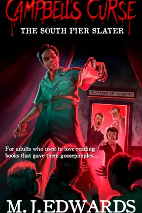 Campbell's Curse: The South Pier Slayer poster