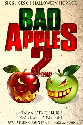 Bad Apples 2: Six Slices of Halloween Horror (Bad Apples Halloween Horror) poster