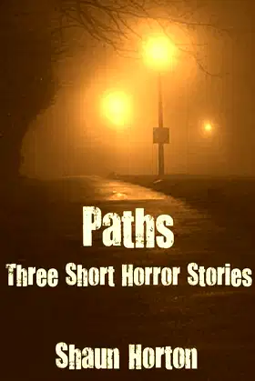 Paths: Three Short Horror Stories poster