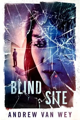 Blind Site: A Mind-Bending Thriller (The Clearwater Conspiracies) poster