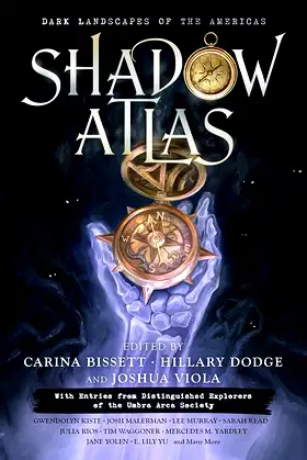 Shadow Atlas: Dark Landscapes of the Americas poster