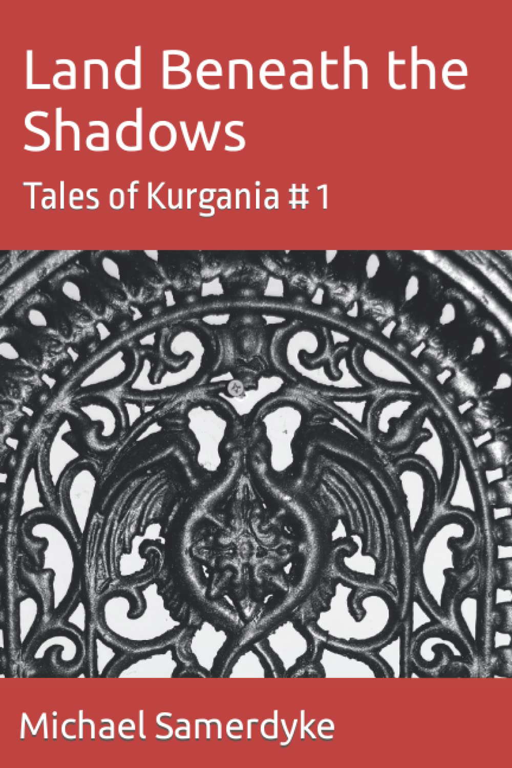 Land Beneath the Shadows: Tales of Kurgania # 1 poster