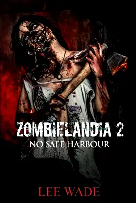 Zombielandia Two: No Safe Harbour poster