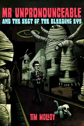 Mr Unpronounceable and the Sect of the Bleeding Eye poster