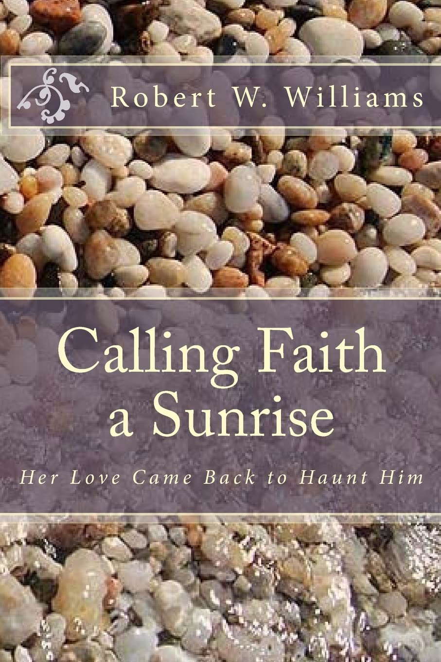 Calling Faith a Sunrise poster