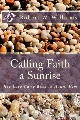 Calling Faith a Sunrise poster
