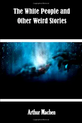 The White People and Other Weird Stories poster