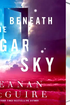 Beneath the Sugar Sky (Wayward Children, 3) poster