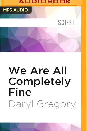 We Are All Completely Fine poster
