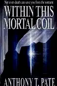 Within This Mortal Coil poster