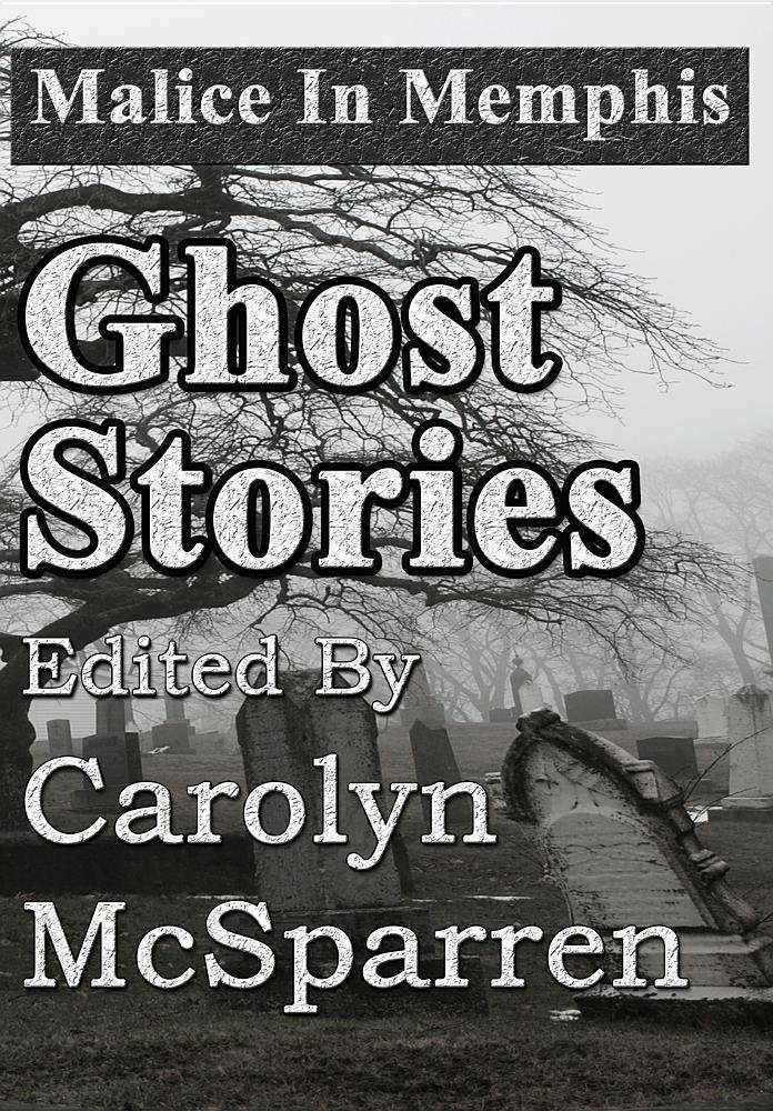 Malice in Memphis: Ghost Stories poster
