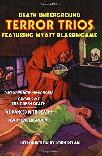 Death Underground: Terror Trios Featuring Wyatt Blassingame poster