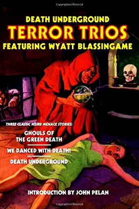 Death Underground: Terror Trios Featuring Wyatt Blassingame poster