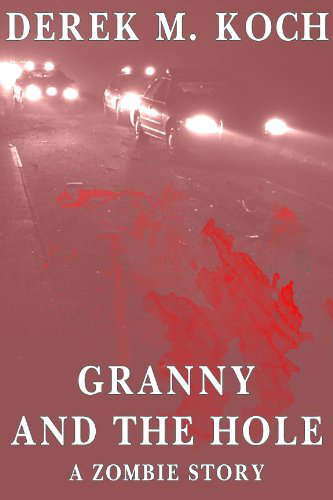 Granny and the Hole - A Zombie Story poster