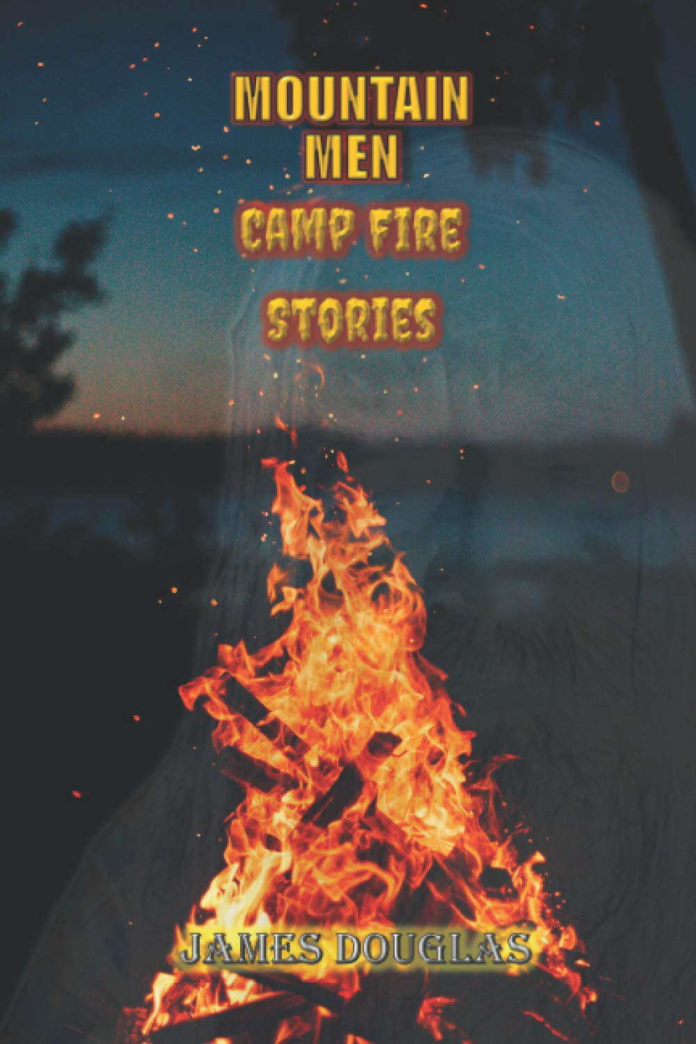 Mountain Men Camp Fire Stories (The Mountain Men) poster