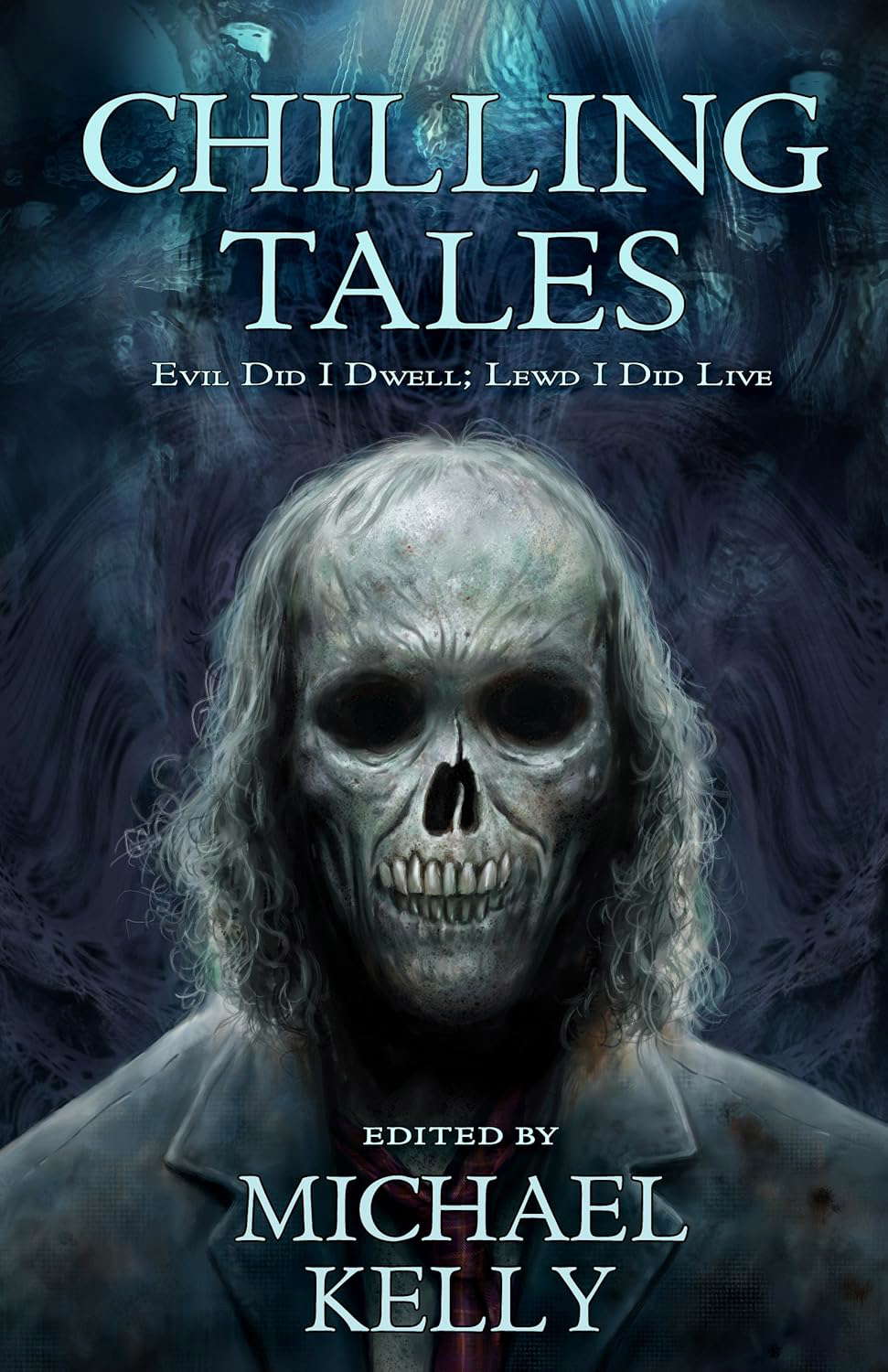 Chilling Tales: Evil Did I Dwell; Lewd I Did Live poster