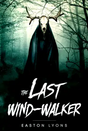 The Last Wind-Walker (The Wind-Walker Saga) poster