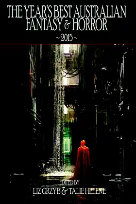 The Year's Best Australian Fantasy and Horror 2015 poster