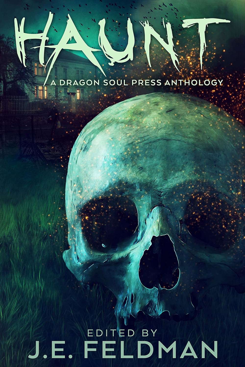 Haunt: A Dragon Soul Press Anthology poster