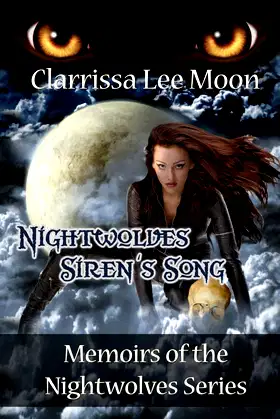 Nightwolves Siren's Song: Memoirs of the Nightwolves Series poster