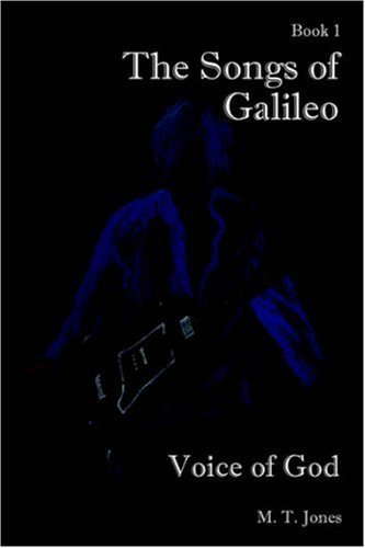 The Songs of Galileo: Book 1: Voice of God poster
