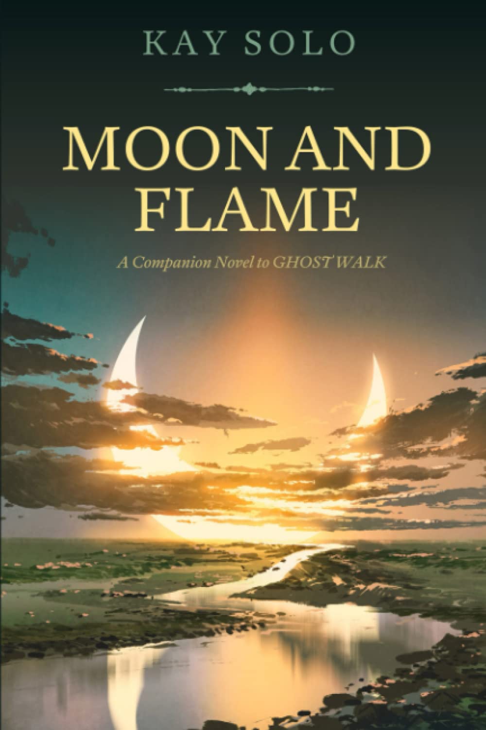 Moon and Flame: A Companion Novel to Ghost Walk poster