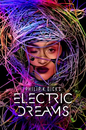 Philip K. Dick's Electric Dreams poster