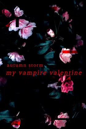 My Vampire Valentine: A Paranormal Romance Novella poster