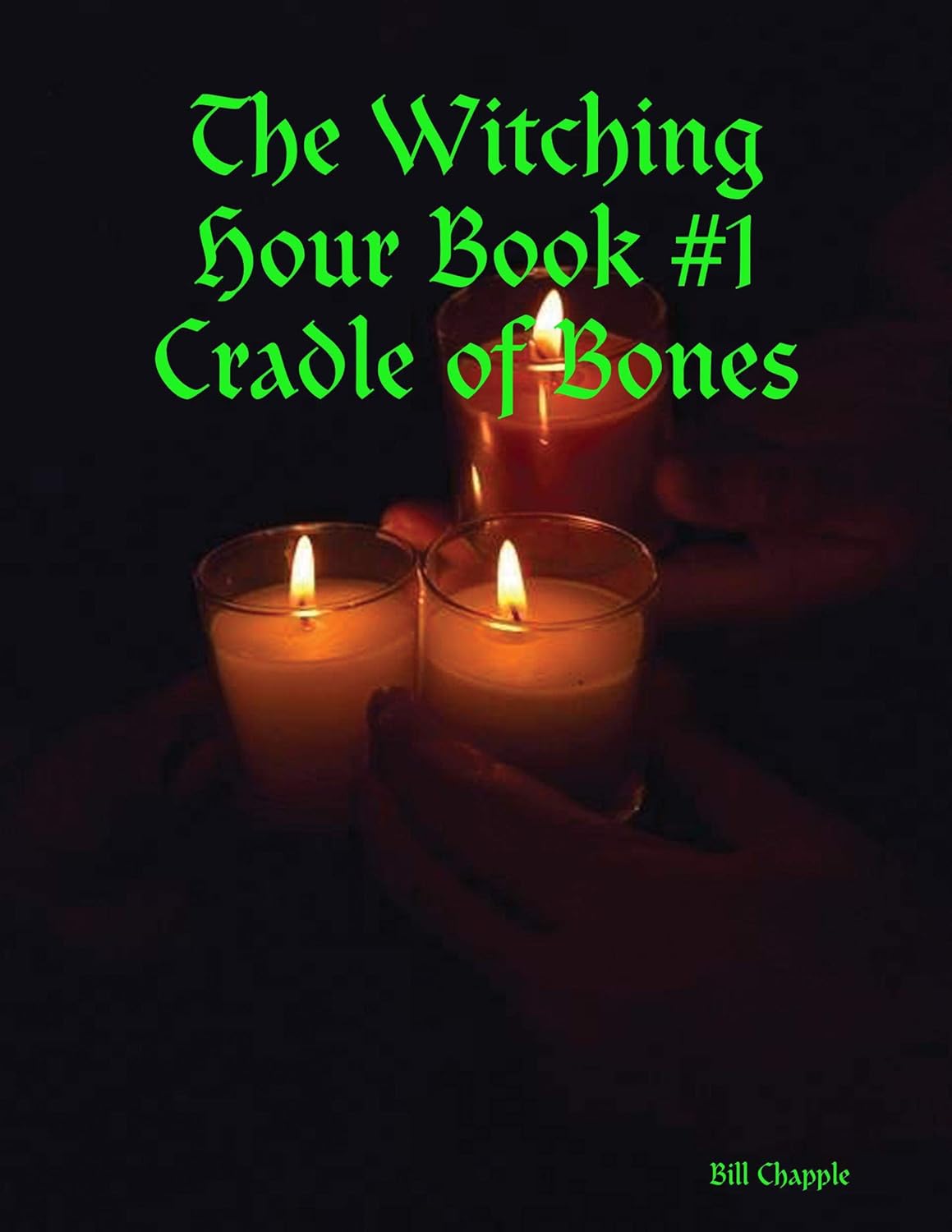 The Witching Hour Book #1 Cradle of Bones poster