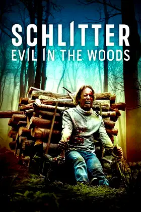 Schlitter: Evil in the Woods poster