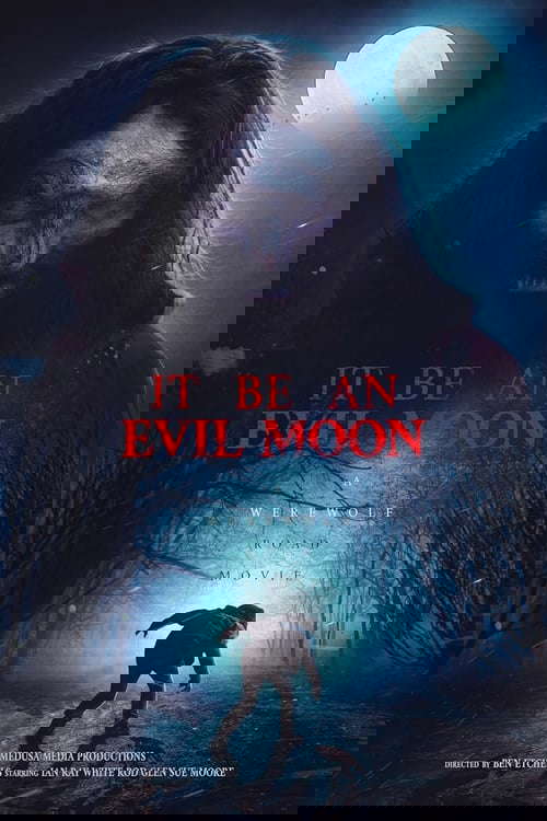 It Be an Evil Moon poster