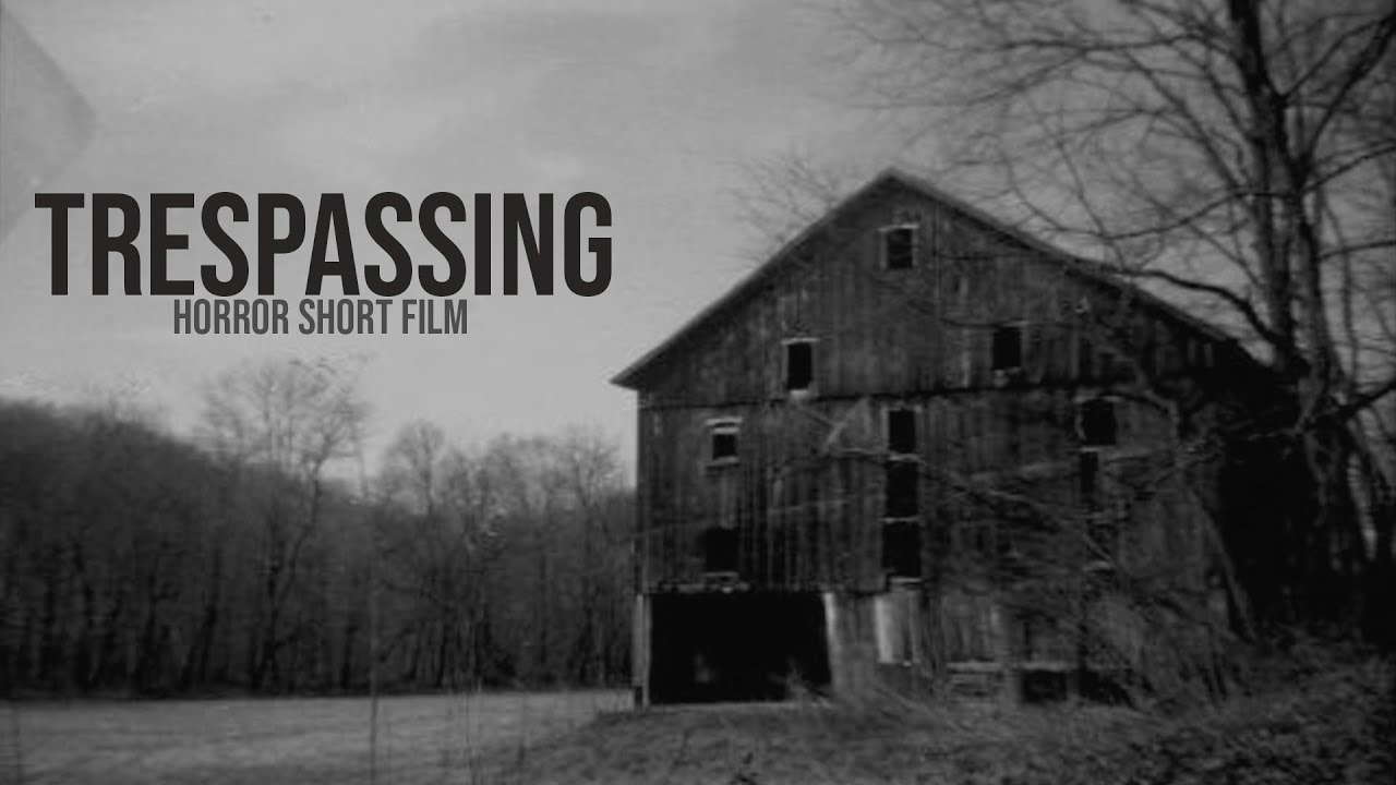 TRESPASSING - Horror Short Film