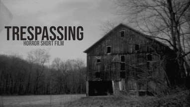 TRESPASSING - Horror Short Film poster