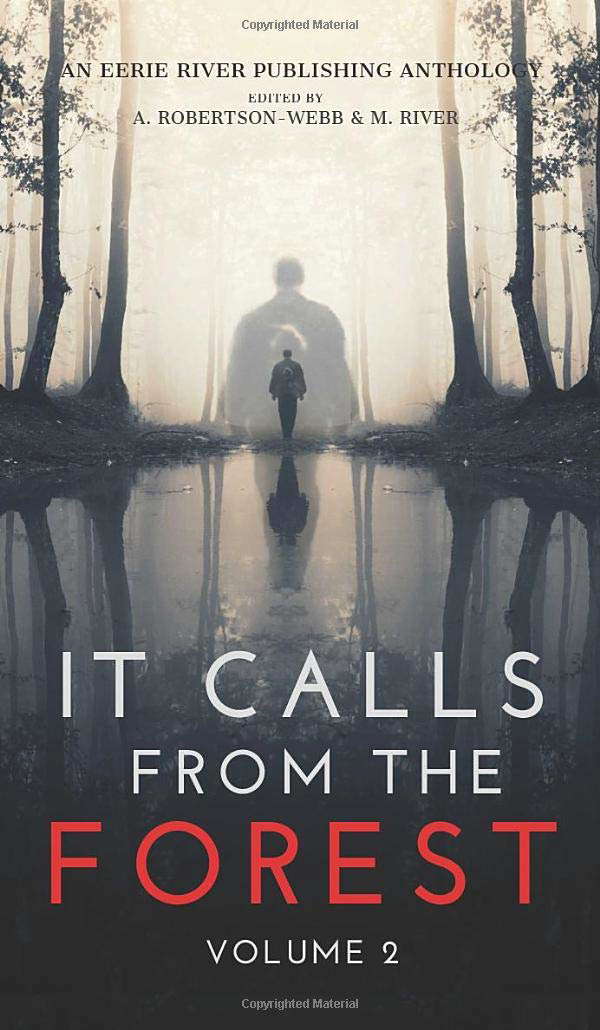 It Calls From The Forest: Volume Two - More Terrifying Tales From The Woods poster