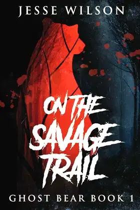 On The Savage Trail (Ghost Bear) poster