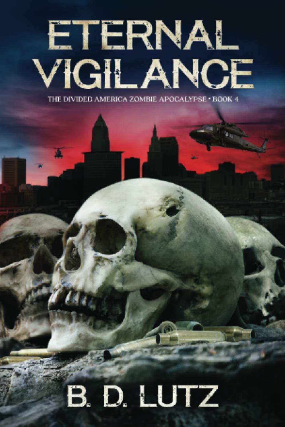 Eternal Vigilance (The Divided America Zombie Apocalypse) poster