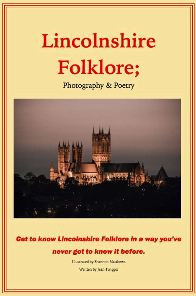 Lincolnshire Folklore: Depicted Via Photography and Poetry. poster