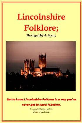 Lincolnshire Folklore: Depicted Via Photography and Poetry. poster