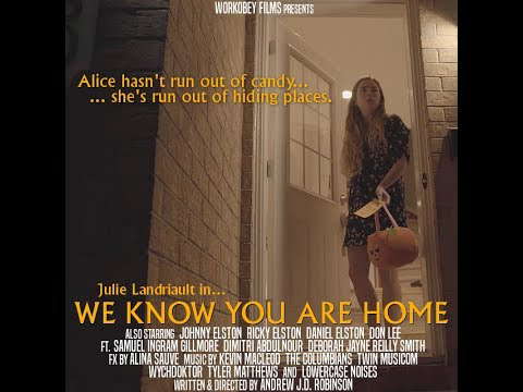 We Know You Are Home (2018) Short Horror Film