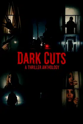 Dark Cuts: A Thriller Anthology poster