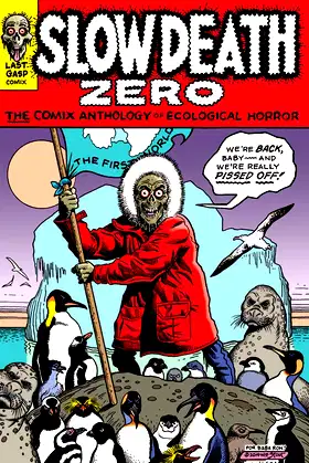 Slow Death Zero: The Comix Anthology of Ecological Horror poster