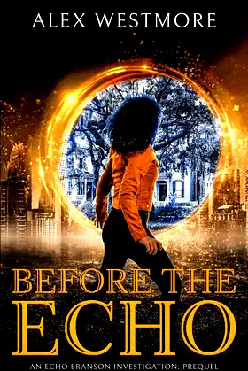 Before The Echo: An Echo Branson Investigation poster