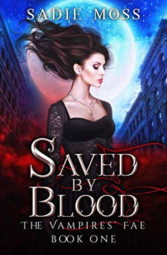 Saved by Blood (The Vampires' Fae) poster