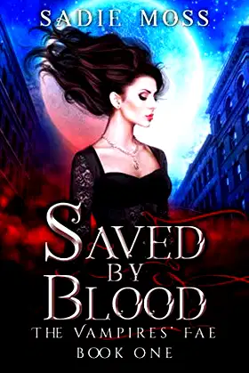 Saved by Blood (The Vampires' Fae) poster