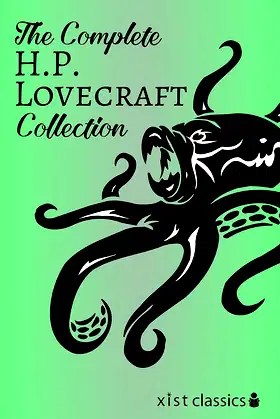 The Complete H.P. Lovecraft Collection (Xist Classics) poster