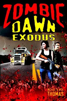 Zombie Dawn Exodus (Zombie Dawn Trilogy Book 2) poster