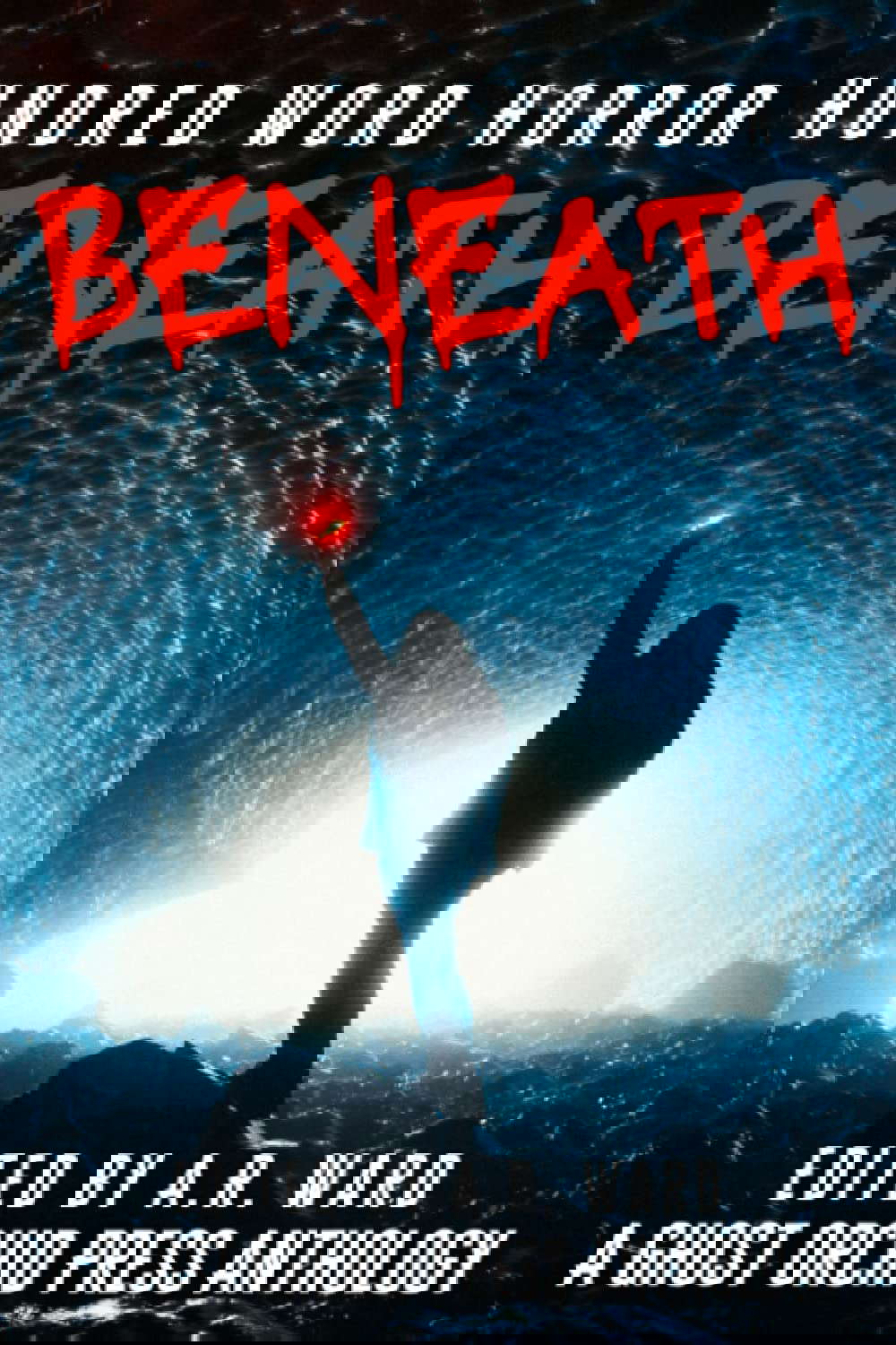 Beneath: An Anthology of Dark Microfiction (Hundred Word Horror) poster