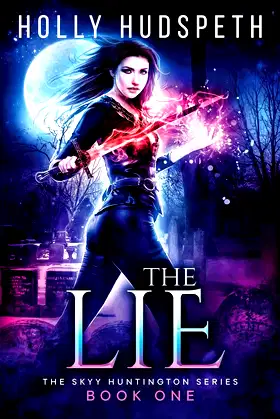 The Lie (The Skyy Huntington Series) poster