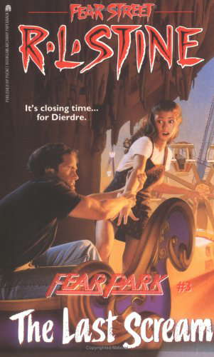 The Last Scream (Fear Street: Fear Park, No. 3) poster
