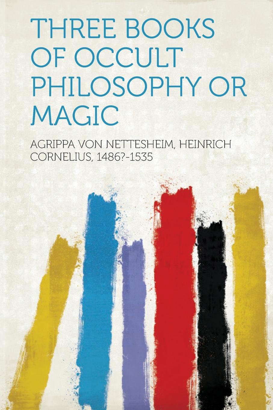 Three Books of Occult Philosophy or Magic poster